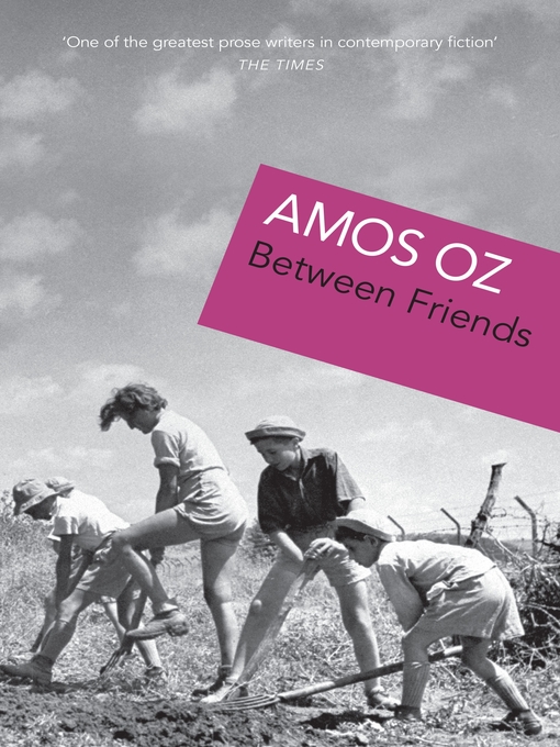 Title details for Between Friends by Amos Oz - Wait list